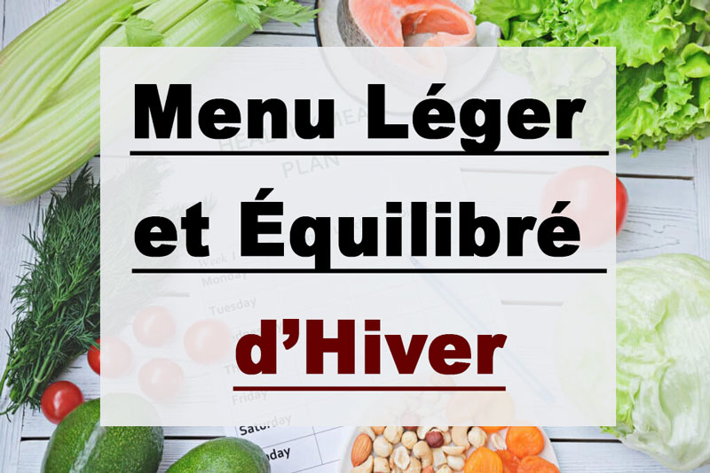 Menu Léger et Équilibré d’Hiver