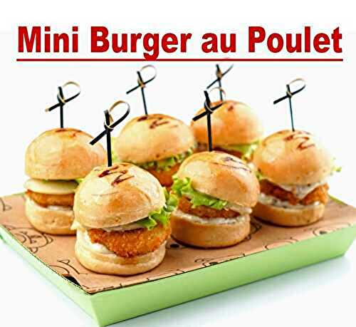 Mini Burger au Poulet