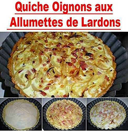 Quiche Oignons aux Allumettes de Lardons