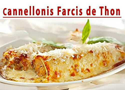 Cannellonis Farcis de Thon