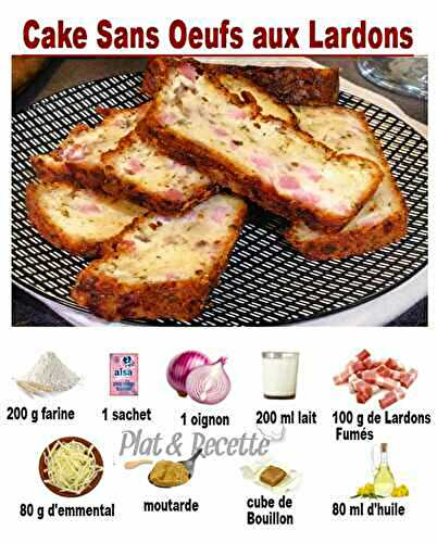 Cake Sans Oeufs aux Lardons