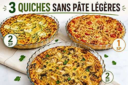 3 Quiches Sans Pâte Légères et Faciles