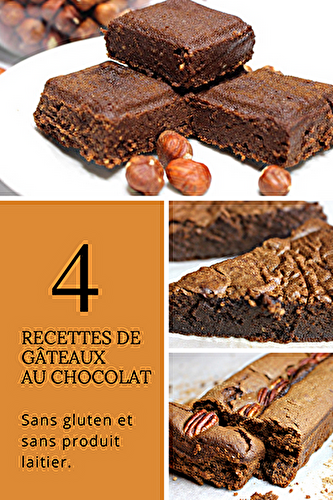 4 recettes de gâteaux au chocolat sans gluten et sans produit laitier