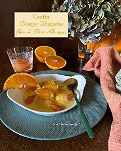 Gratin d’oranges sanguines à la fleur d’oranger – un dessert fruité léger