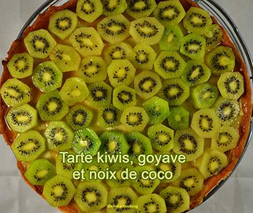 Tarte kiwis, goyave et noix de coco