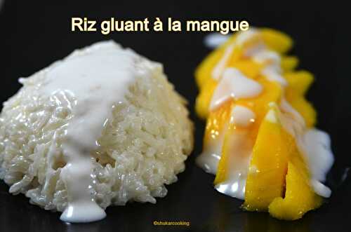 Riz gluant à la mangue pour Songkran le nouvel an thaïlandais