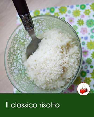 Il classico risotto