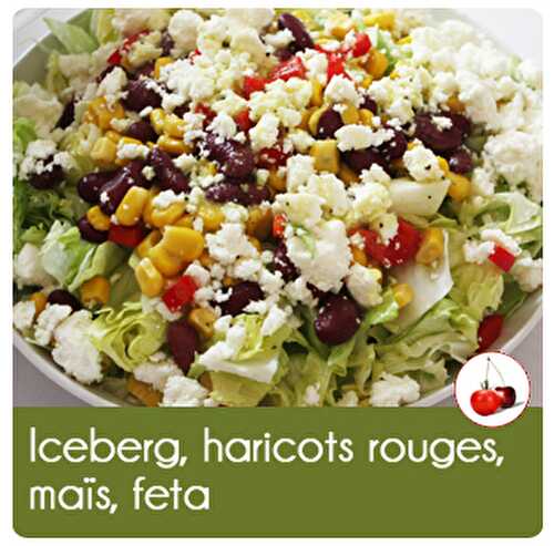 Salade iceberg, haricots rouges, maïs, feta | Une recette