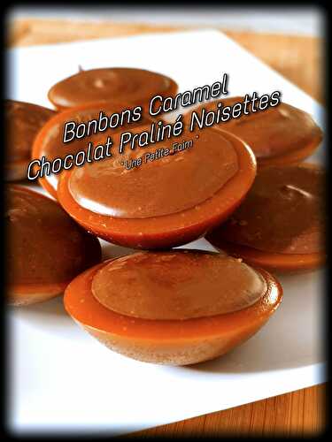 Bonbons Caramel Chocolat Praliné Noisettes