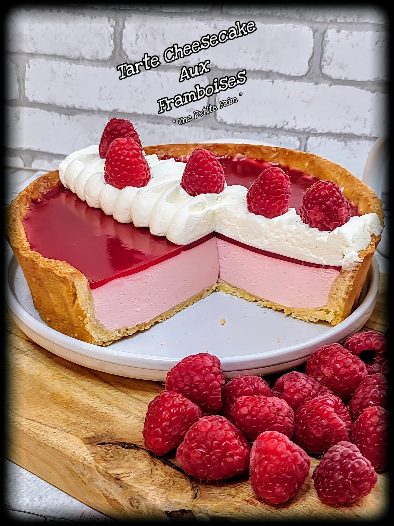 Tarte Cheesecake Aux Framboises