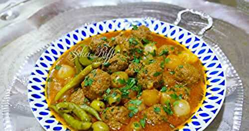  TAJINE AUX BOULETTES ( KEFTA BSSAL W ZAÏTOUNE ) SAUCE AU VINAIGRE- PETITS OIGNONS ET OLIVES 