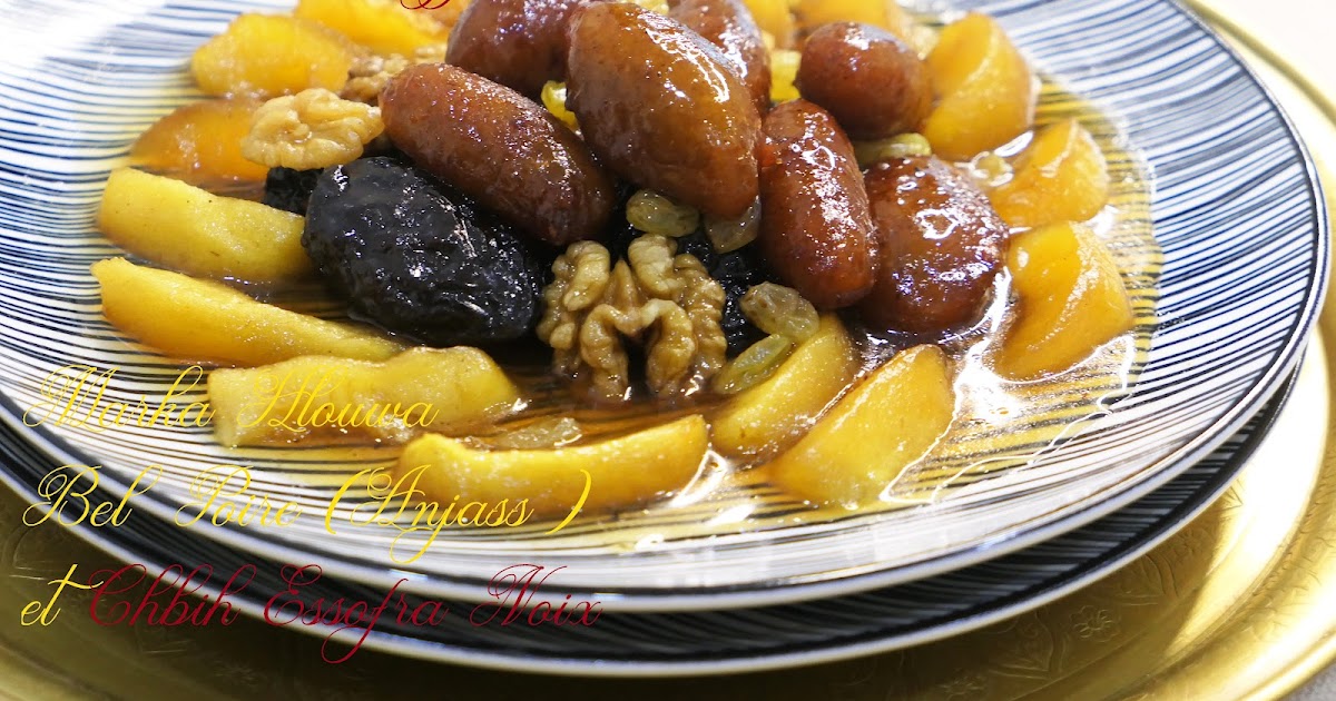 TAJINE SUCRÉ SALÉ AUX POIRES ET BEIGNETS AUX NOIX - (MARKA HLOUWA ANJASS )-  شبيح السفرة بالجوز والاجاص - TERROIR BÔNOIS