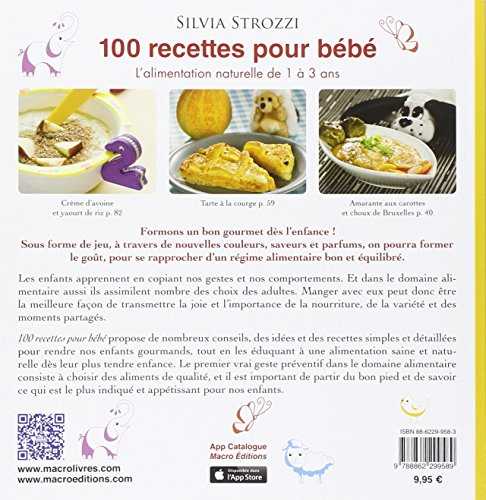 100 recettes pour bébé : L'alimentation naturelle de 1 à 3 ans