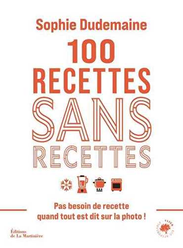 100 recettes sans recettes