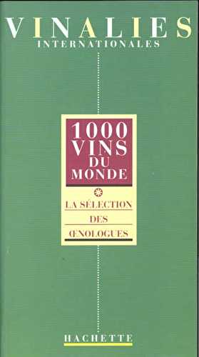 1000 vins du monde - la selection des oenologues