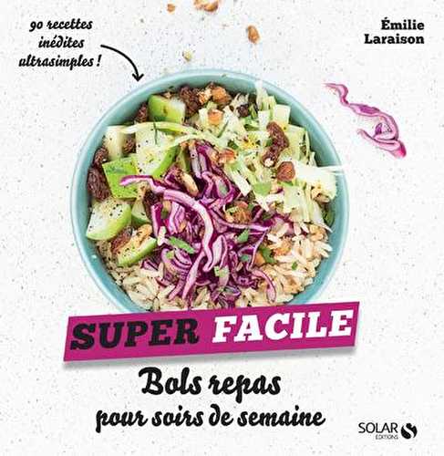 Bols repas pour soirs de semaine