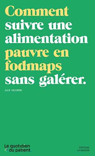 Comment suivre une alimentation sans fodmaps sans galérer ?