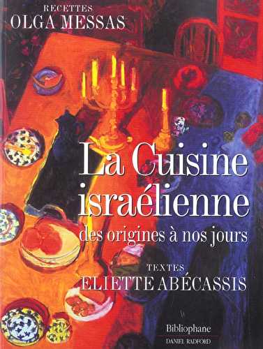 Cuisine israelienne des origines a nos jours