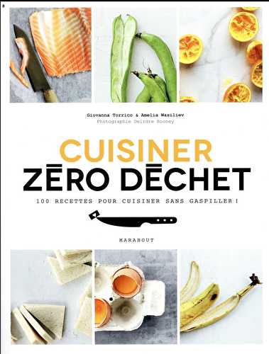 Cuisiner zéro déchet