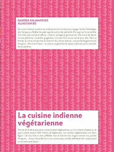 Easy Inde veggie. Les meilleures recettes de mon pays tout en images