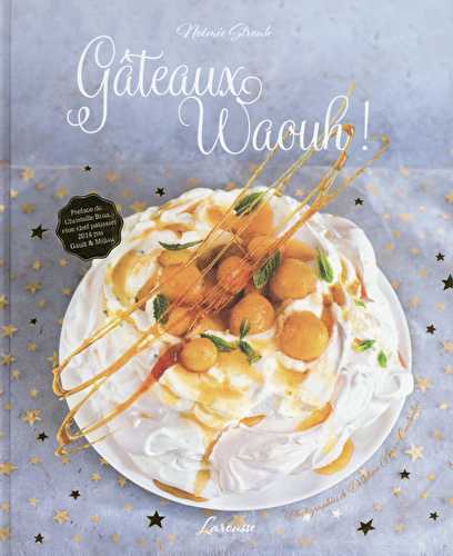 Gâteaux waouh !