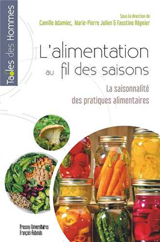 L'alimentation au fil des saisons - la saisonnalité des pratiques alimentaires