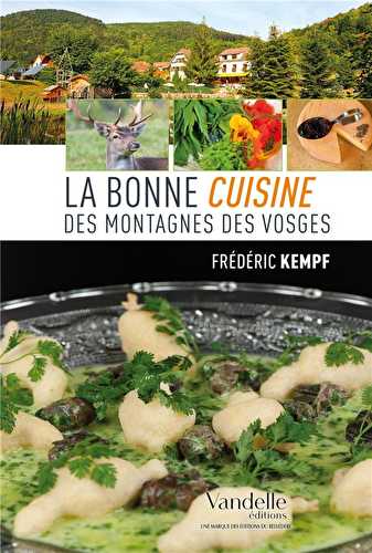 La bonne cuisine des montagnes des vosges