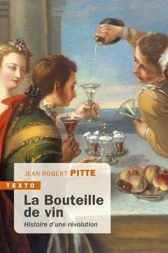 La bouteille de vin: Histoire d'une révolution