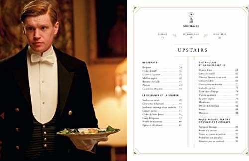 La cuisine de Downton Abbey: Les recettes officielles