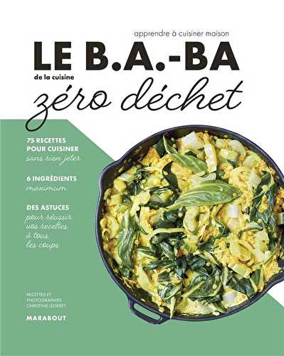 Le b.a-ba de la cuisine - zéro déchet