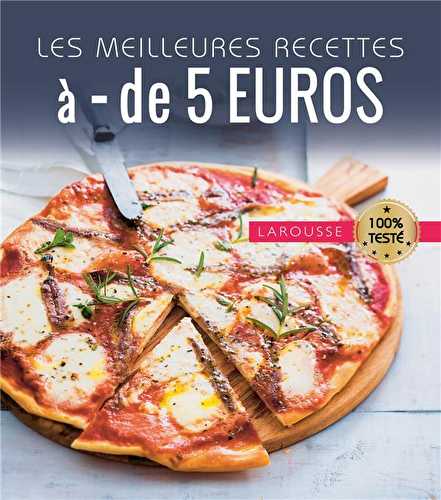 Les meilleures recettes à moins de 5 euros