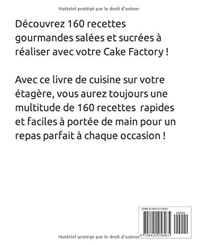 Livre de Cake Factory: 160 Recettes salées et sucrées : Recettes gourmandes pour tous les jours (Rapides, faciles et courtes)