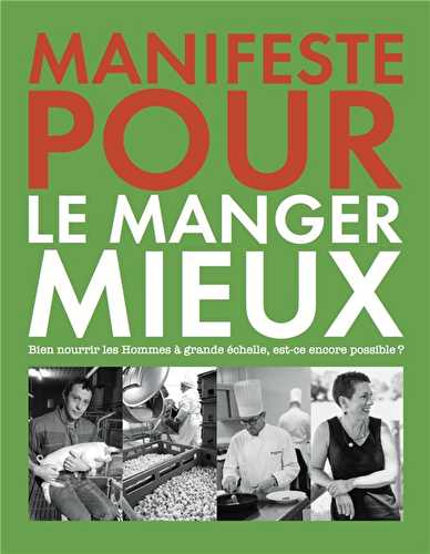 Manifeste pour le manger mieux