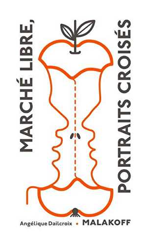 Marché libre : portraits croisés