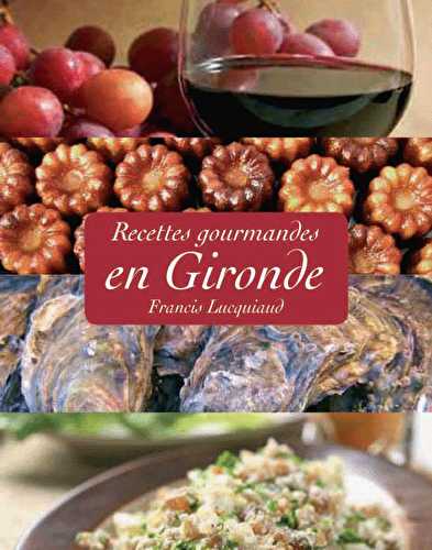 Recettes gourmandes en gironde