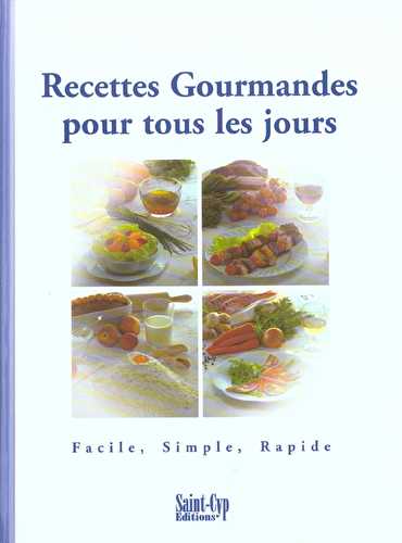 Recettes gourmandes pour tous les jours