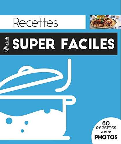 Recettes super faciles