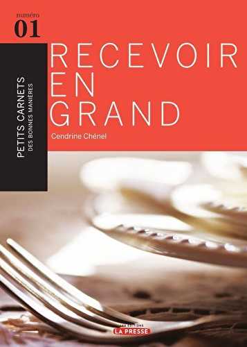 Recevoir en grand