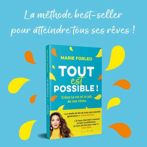 Tout est possible !: Créez la vie et le job de vos rêves