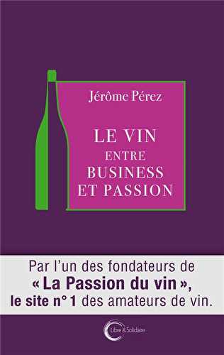 Une passion du vin