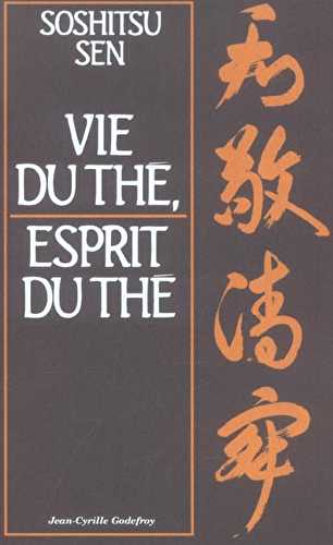 Vie du the, esprit du the