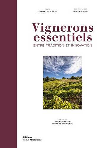 Vignerons essentiels - entre tradition et innovation